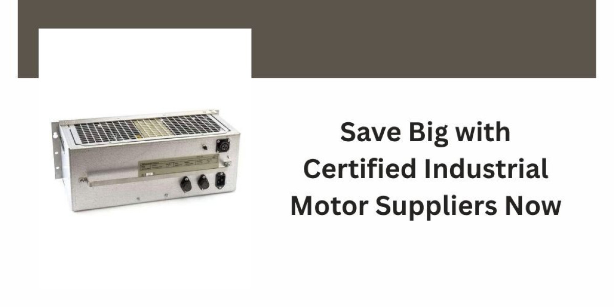 Save Big with Certified Industrial Motor Suppliers Now